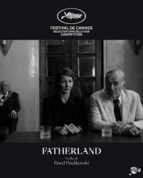 FATHERLAND de Pawel PAWLIKOWSKI