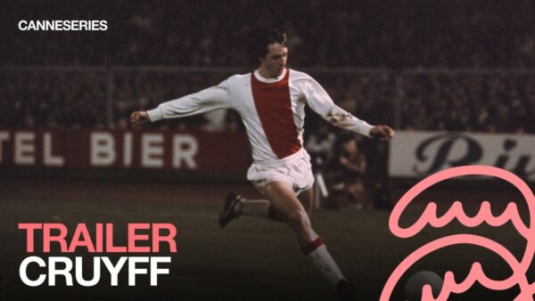 BANDE ANNONCE / CRUYFF – Compétition Séries Documentaires
