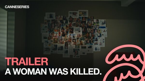 BANDE ANNONCE / A WOMAN WAS KILLED. – Compétition Séries Documentaires