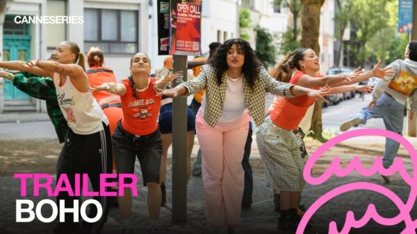 BANDE ANNONCE / BOHO – Compétition Séries Courtes