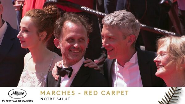 NOTRE SALUT – Les Marches – VO – Cannes 2026