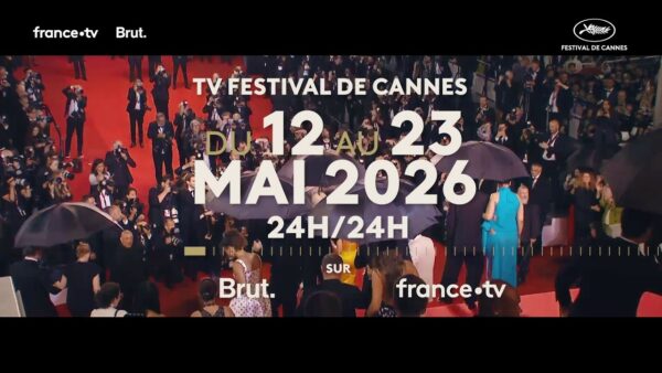 TV FESTIVAL DE CANNES – BANDE ANNONCE / TEASER – 2026