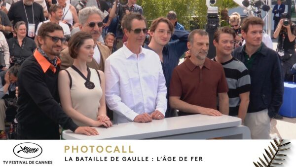 THE GAULLE BATAILLE : L'ÂGE DE FER – Photocall – VO – Cannes 2026
