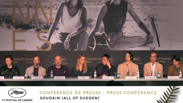 SOUDAIN – Conférence de Presse – Français – Cannes 2026